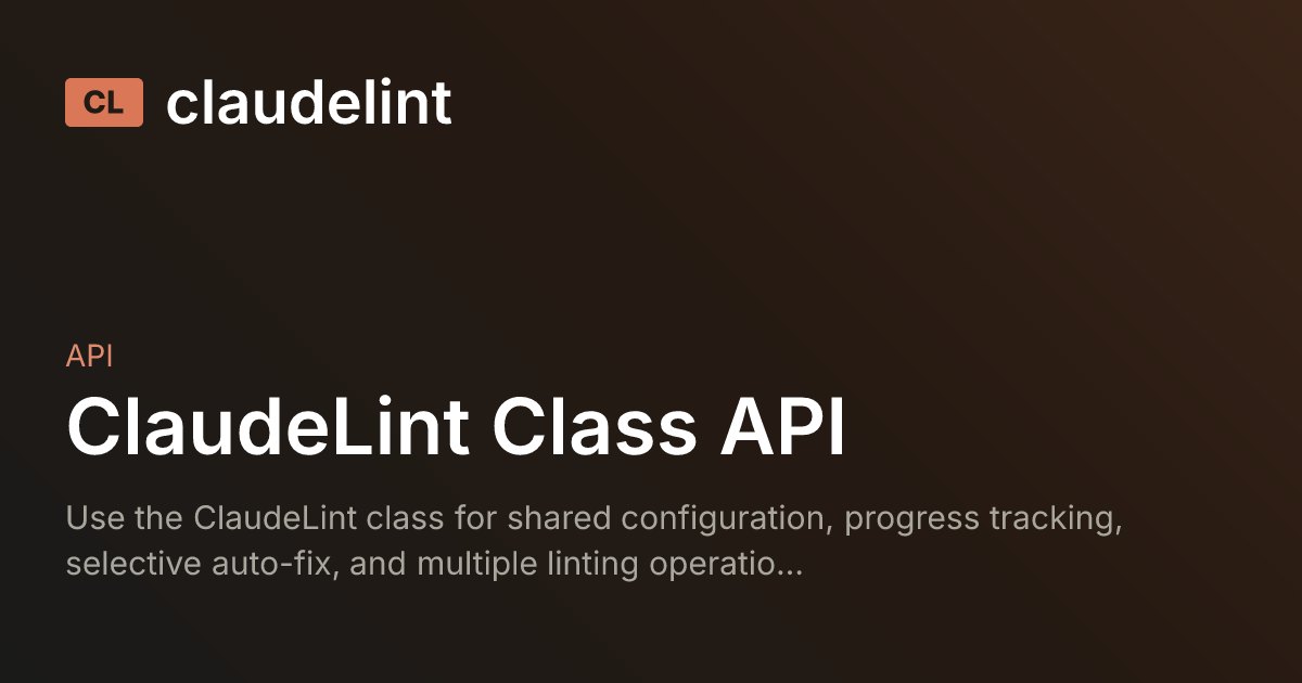 Api To Class ClaudeLint Class API | claudelint